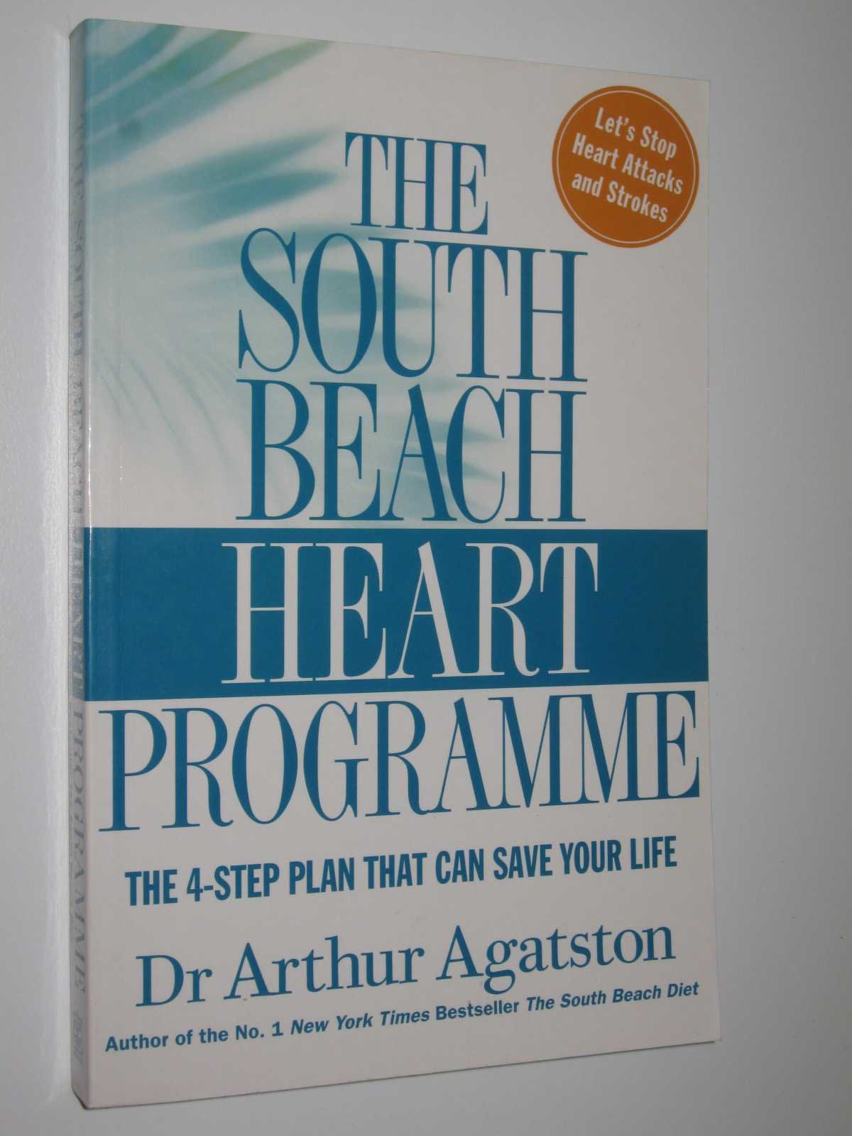 The South Beach Heart Program: Prevent Heart Attacks & Strokes - Cardiac Care Guide for Healthy Living | Home & Office Wellness