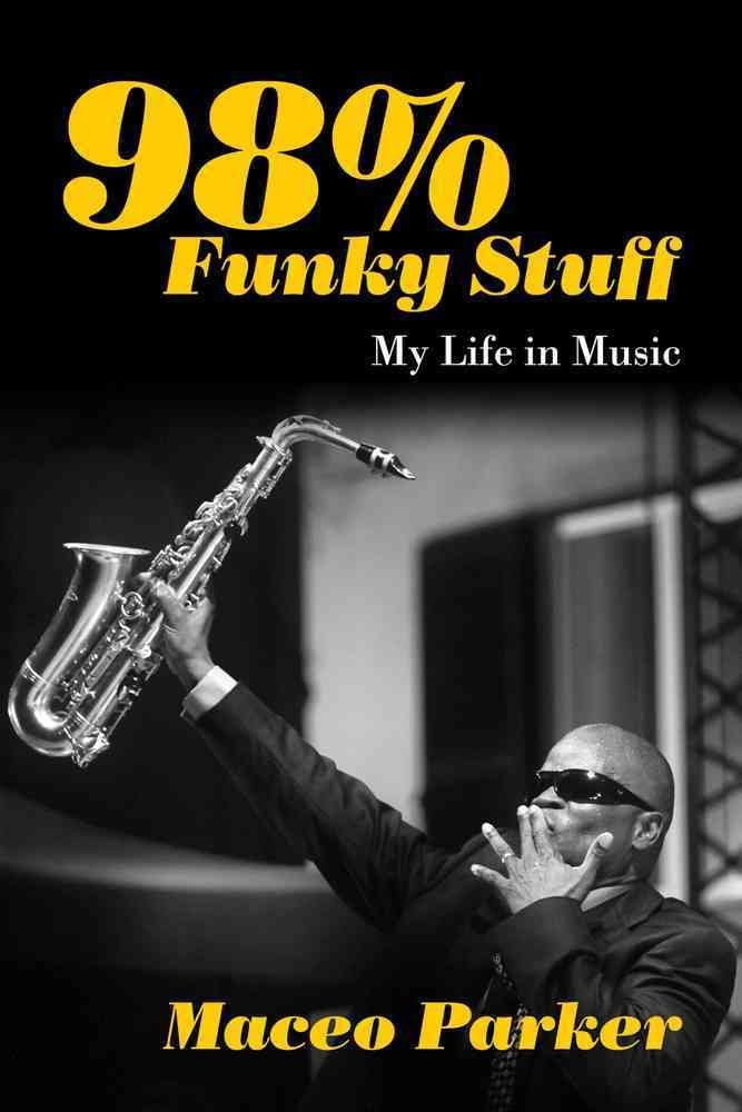 98% Funky Stuff: My Life in Music - Memoir of a Music Legend | Perfect for Music Lovers & Aspiring Artists | Great Gift for Birthday, Christmas & Music Enthusiasts