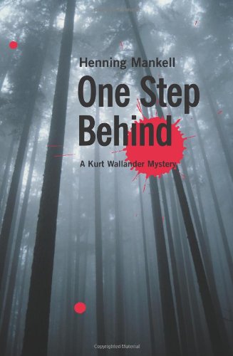 One Step Behind: A Kurt Wallander Mystery Hardcover – Best Detective Novel for Crime Thriller Fans | Perfect for Book Clubs & Mystery Lovers