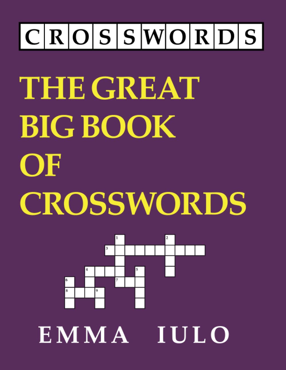 The Great Big Book of Crosswords - 500+ Puzzles for Adults, Seniors & Beginners | Large Print Word Games Book | Perfect for Travel, Gifts & Relaxation