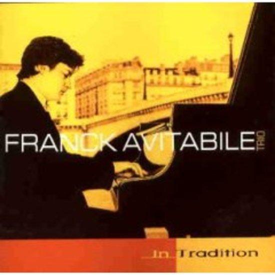 Avitabile Franck Trio - In Tradition with Luigi Bonafede | Jazz Music Album | Perfect for Relaxation, Dinner Parties & Music Enthusiasts
