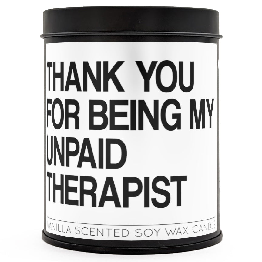 Thank You for Being My Unpaid Therapist Scented Candle - Aromatherapy Soy Wax Candle for Stress Relief, Self Care & Relaxation - Perfect for Home, Office, Meditation & Gift Giving