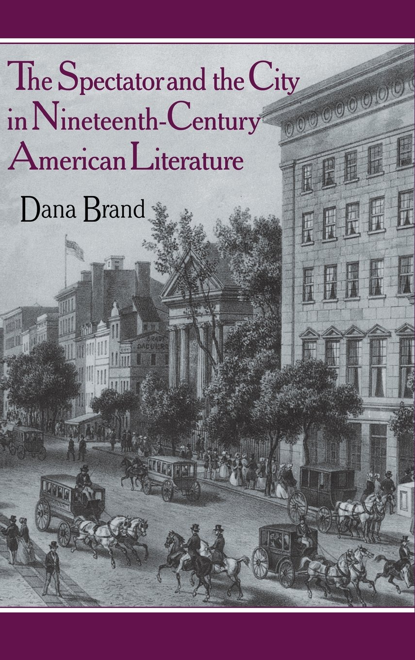19th Century American Literature: Urban Perspectives & The Spectator's Role | Historical Fiction Analysis & City Life Exploration
