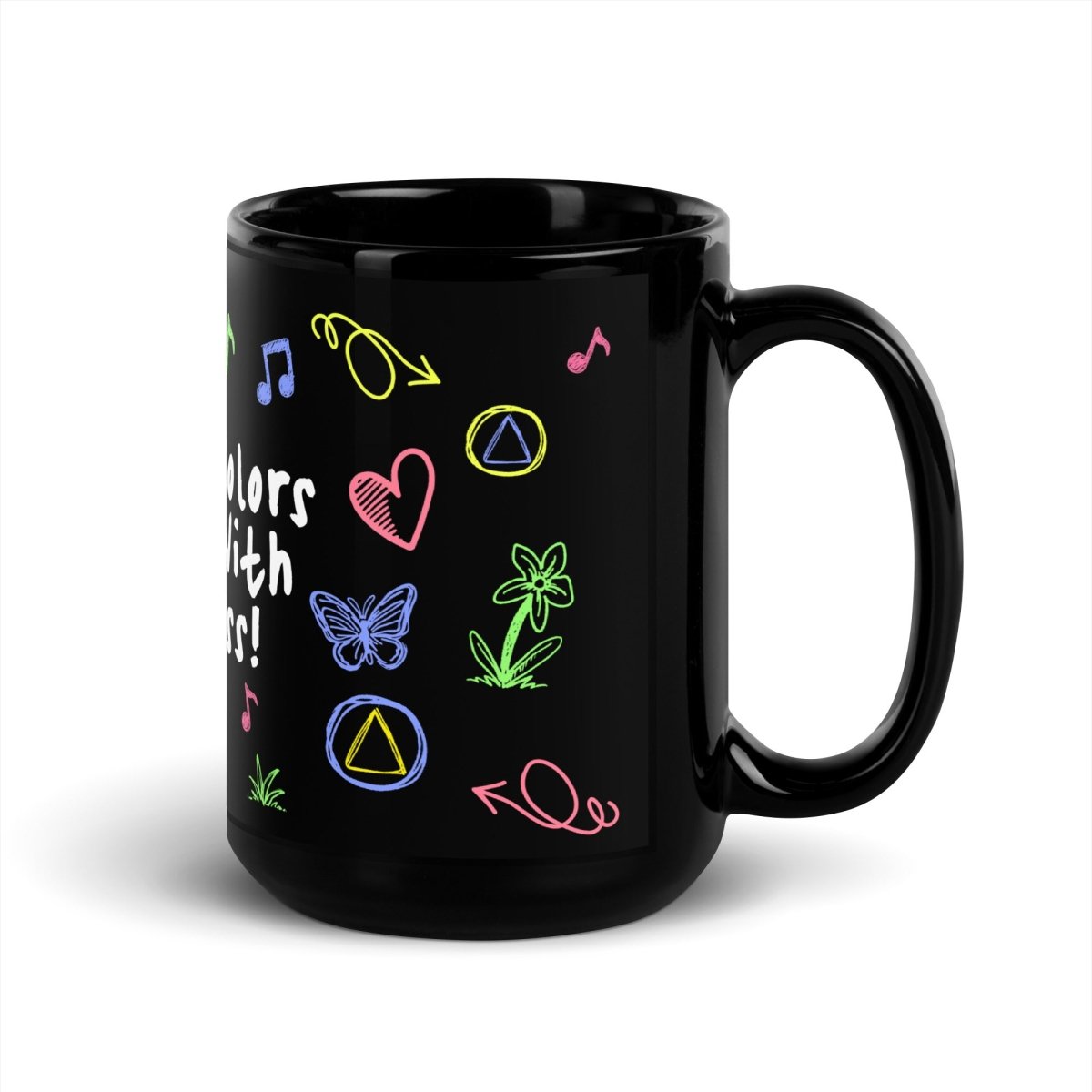 Sobriety Colors My Life With Happiness - Inspirational Doodle Art Coffee Mug for Tea & Hot Drinks - Perfect Gift for Recovery, Sober Living & Daily Motivation