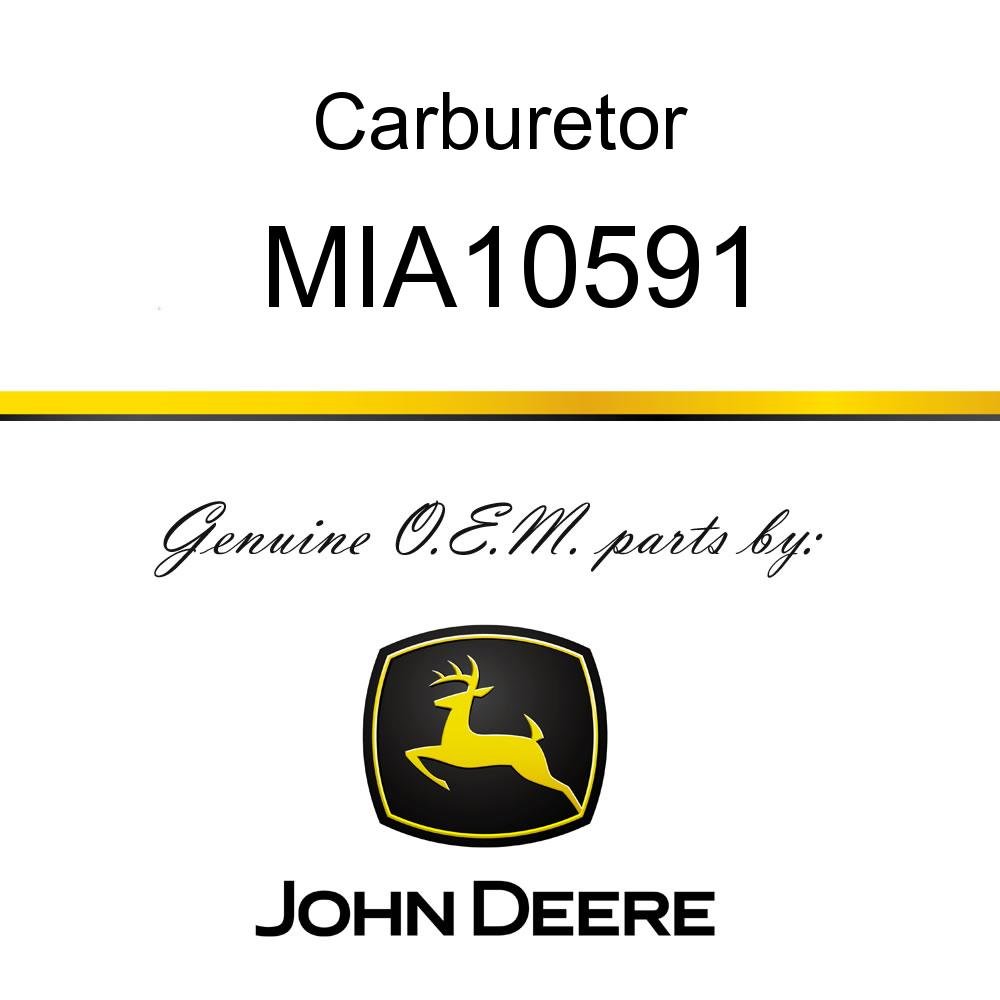 John Deere Original Equipment Carburetor #MIA10591 - Replacement Part for Tractors & Lawn Mowers - Perfect for Engine Repair & Maintenance