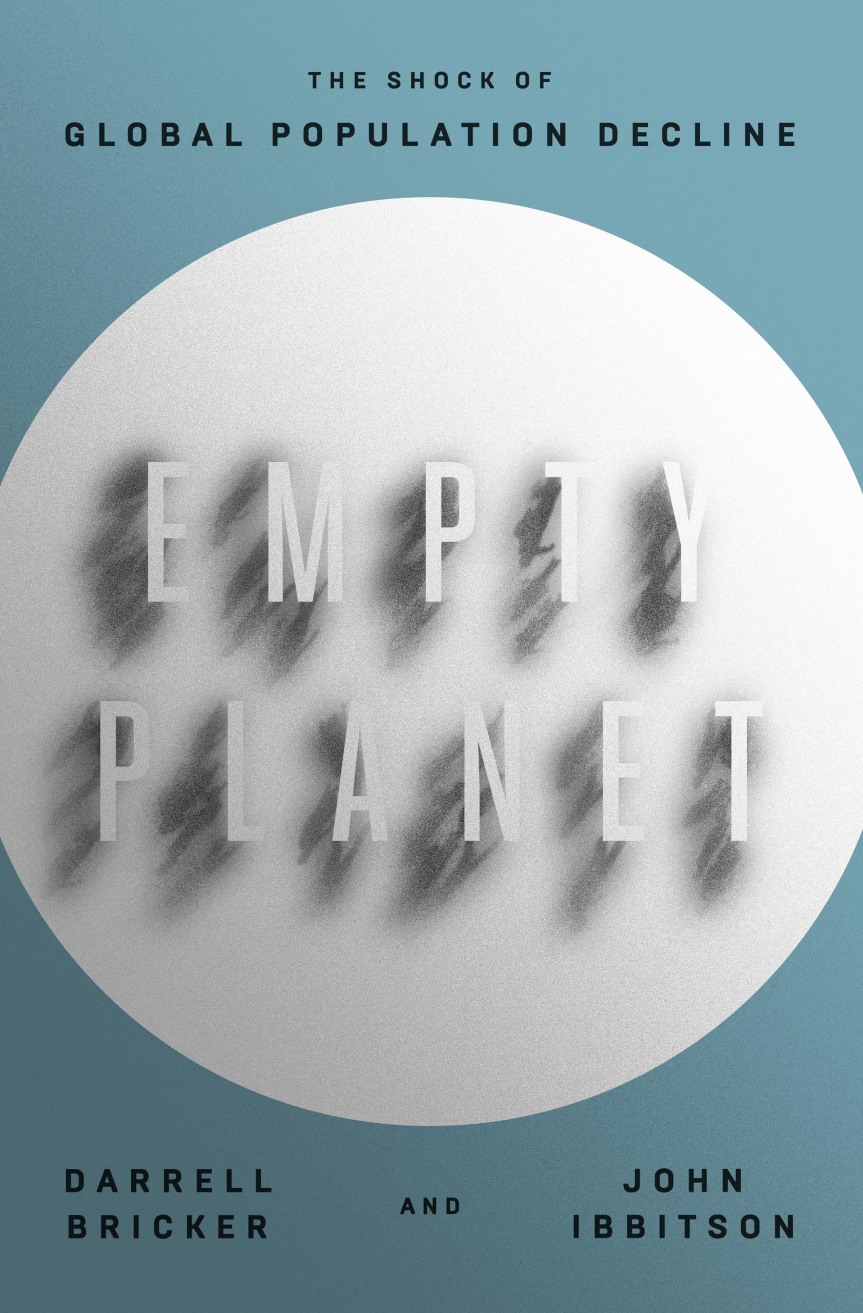 Empty Planet: The Shock of Global Population Decline - Book on Demographic Trends & Future Society | Essential Reading for Policy Makers, Economists & Sustainability Experts