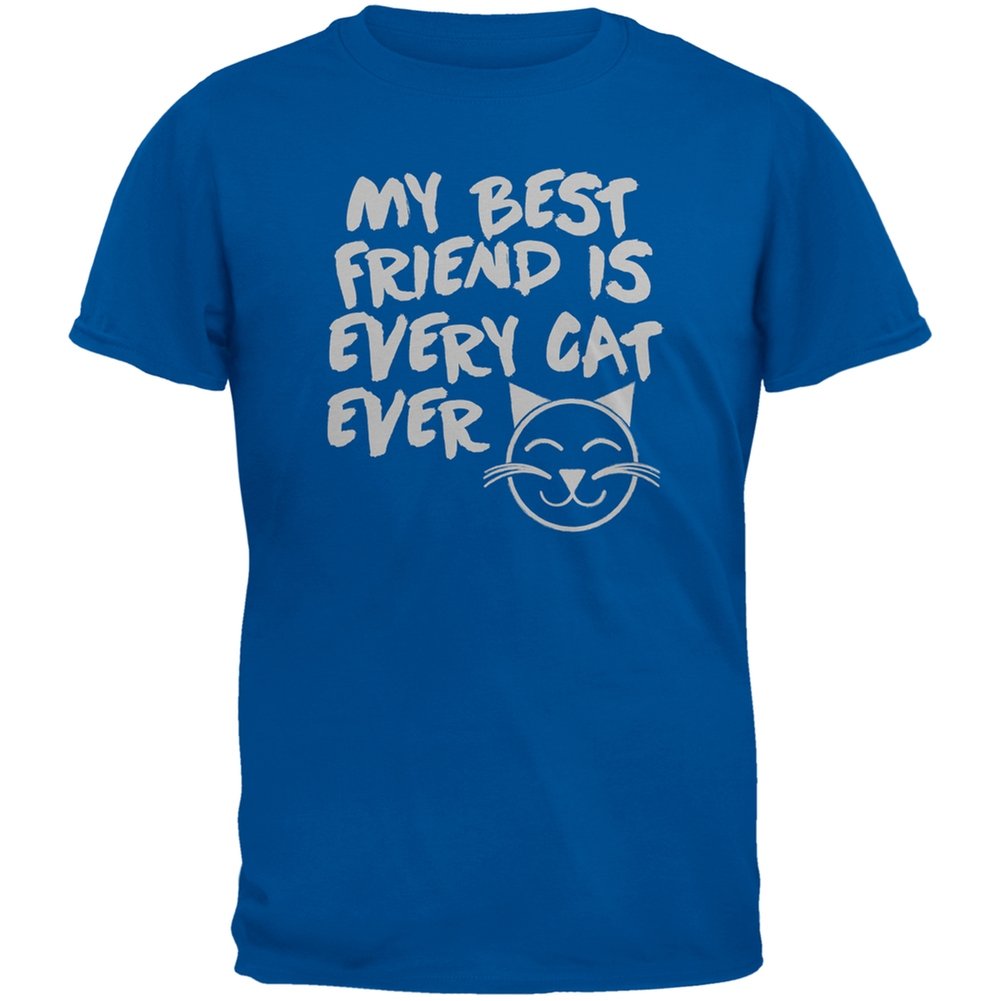 My Best Friend Is Every Cat Ever Blue Adult T-Shirt for Casual Wear & Cat Lovers