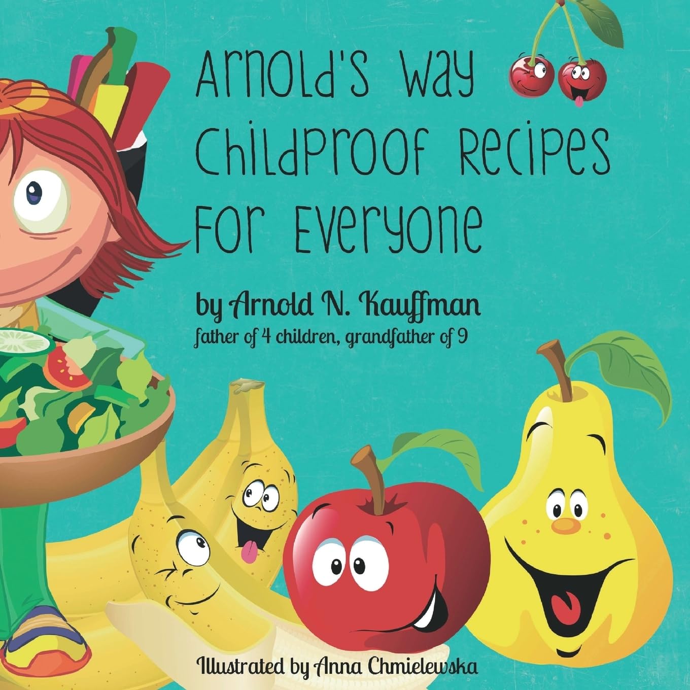 Arnold's Way Childproof Recipes - Healthy & Safe Homemade Meals for Kids - Perfect for Picky Eaters & Allergy-Friendly Cooking