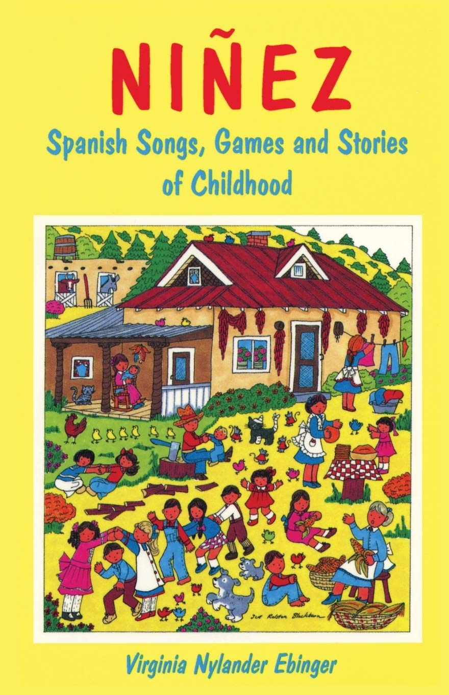 Ninez: Spanish Songs, Games, and Stories of Childhood - Bilingual Edition for Kids, Families, and Educators | Perfect for Language Learning and Cultural Exploration