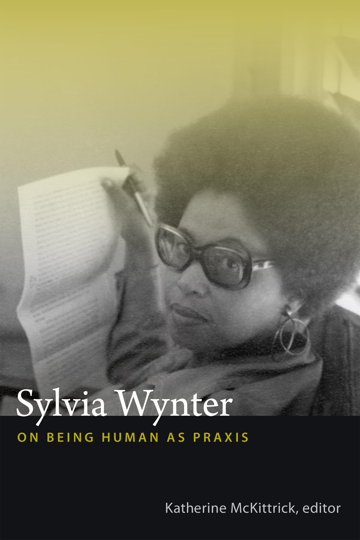 Sylvia Wynter: On Being Human as Praxis - Critical Theory Book for Academic Study & Social Justice Discussions