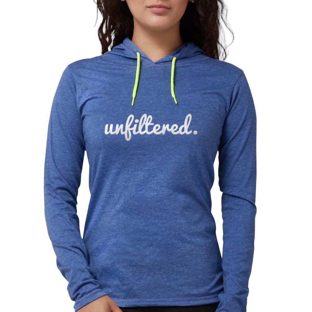 Unfiltered Women's Hooded Shirt Hoodie T-Shirt by CafePress - Cozy Casual Wear for Everyday Outings & Lounge Days