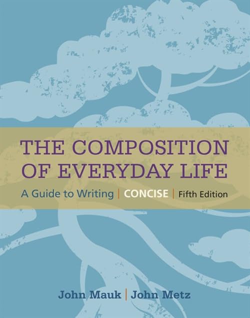 The Composition of Everyday Life, Concise Edition with 2016 MLA Update Card - Practical Writing Guide for College Students & Academic Writing - Perfect for English Composition Classes & Essay Writing Practice