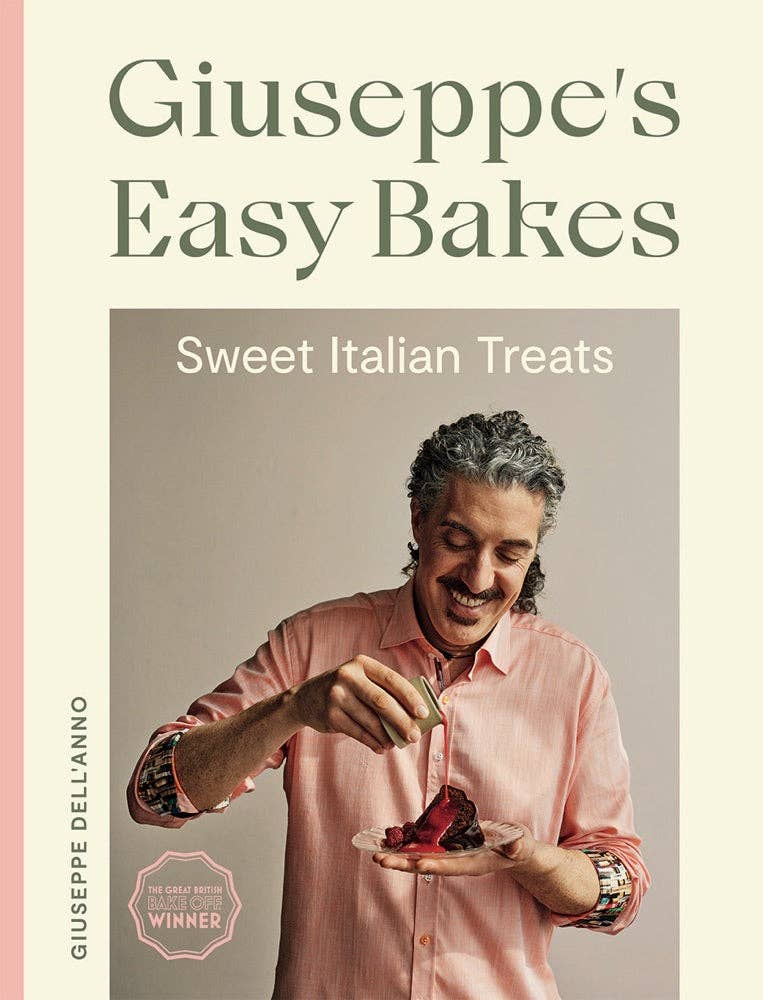 Giuseppe's Easy Bakes Cookbook by Chronicle Books - Simple Italian Dessert Recipes for Home Bakers | Perfect for Family Baking, Holiday Treats & Gift Ideas
