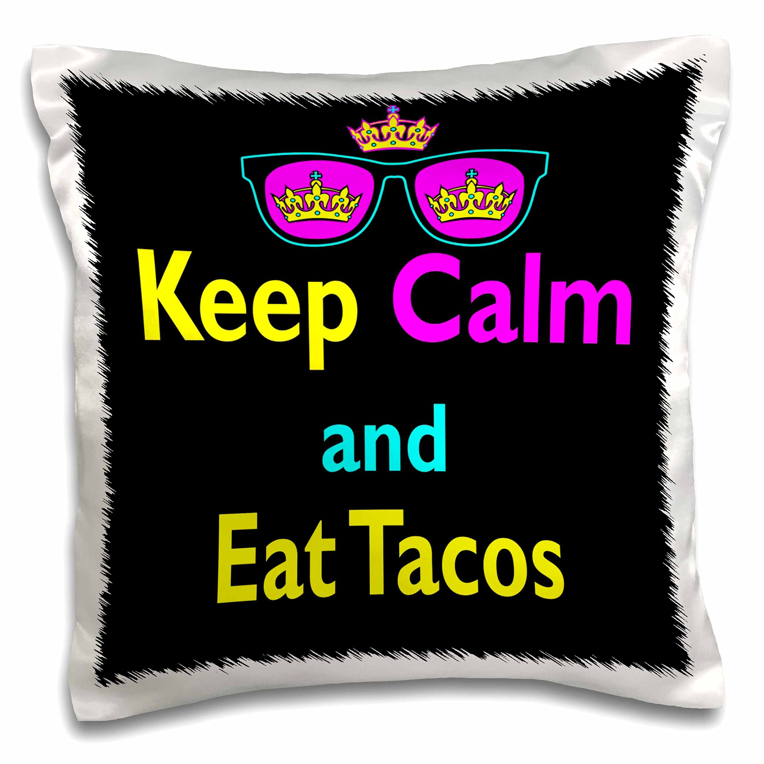 3dRose CMYK Keep Calm Parody Hipster Crown & Sunglasses Pillow Case - 16x16 Inch - Keep Calm and Eat Tacos - Funny Home Decor for Living Room, Bedroom, or Office