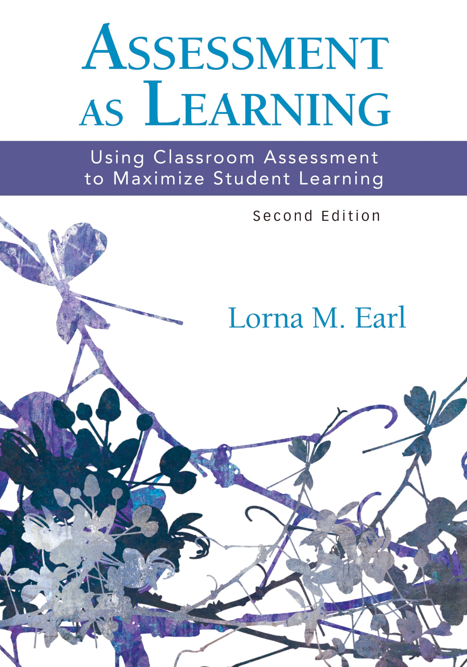 Assessment as Learning: Maximize Student Learning in Classrooms