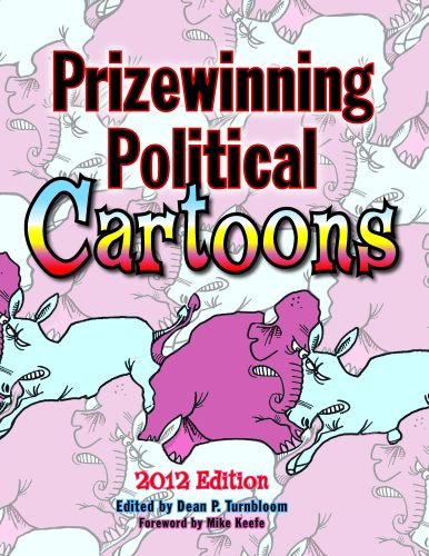 2012 Prizewinning Political Cartoons Collection | Award-Winning Political Satire & Editorial Cartoons | Perfect for Political Enthusiasts, Journalism Students & History Buffs
