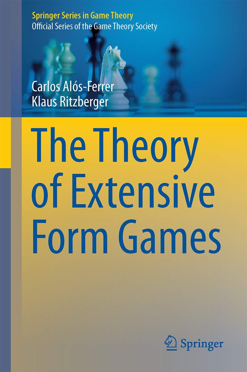 Extensive Form Game Theory Book - Springer Series in Game Theory | Strategic Decision Making for Economists & Mathematicians
