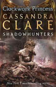 Cassandra Clare Shadowhunters Book 3: Clockwork Princess - YA Fantasy Novel for Teens & Adults - Perfect for Book Clubs & Fantasy Lovers