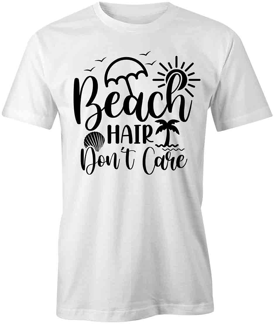 Beach Hair Don't Care Graphic T-Shirt - Soft Cotton Printed Tee for Women & Men | Summer Vacation, Beach Party, Casual Outfit