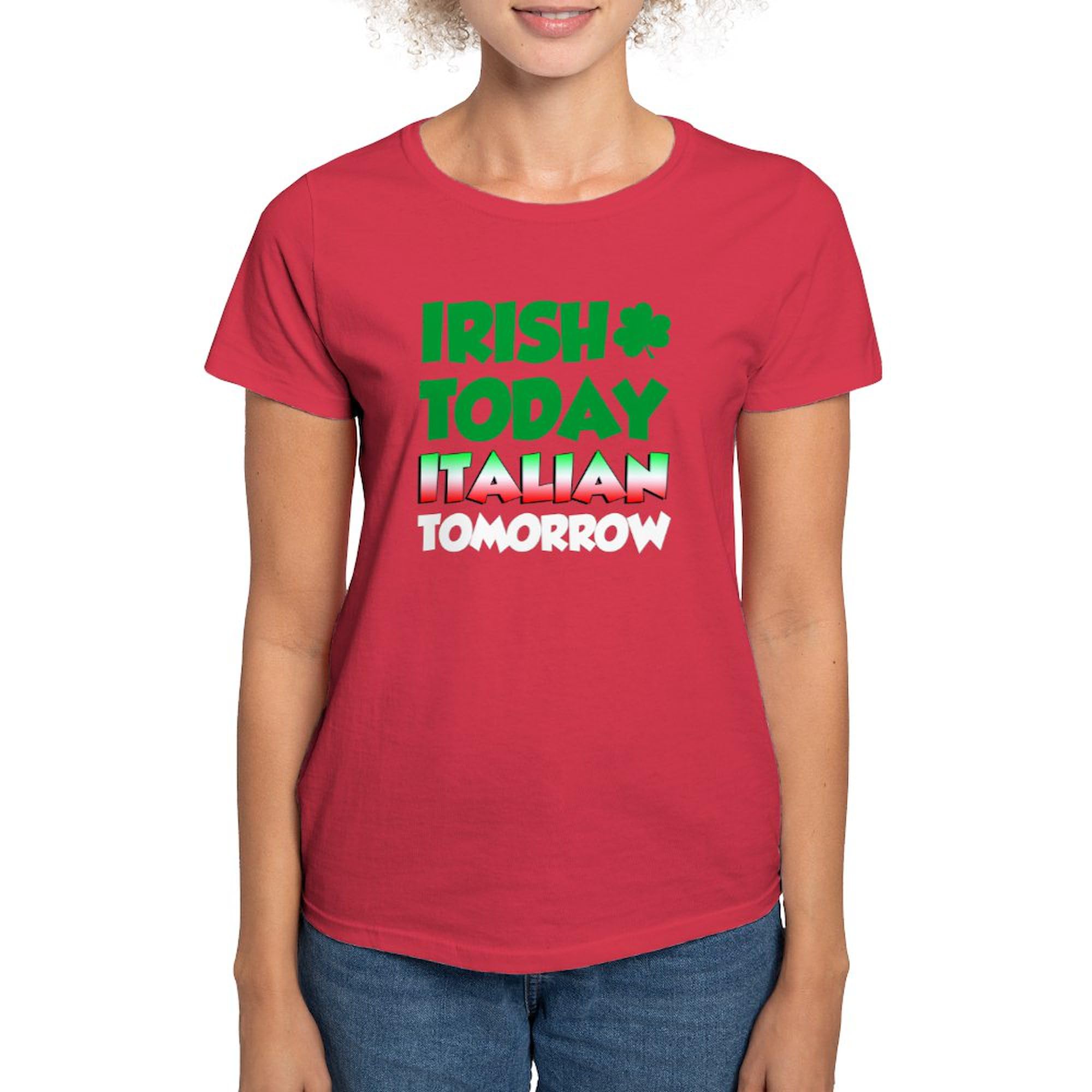 Women's Dark Cotton T-Shirt - Irish Today Italian Tomorrow Funny Graphic Tee | CafePress | Perfect for St. Patrick's Day & Italian Heritage Events