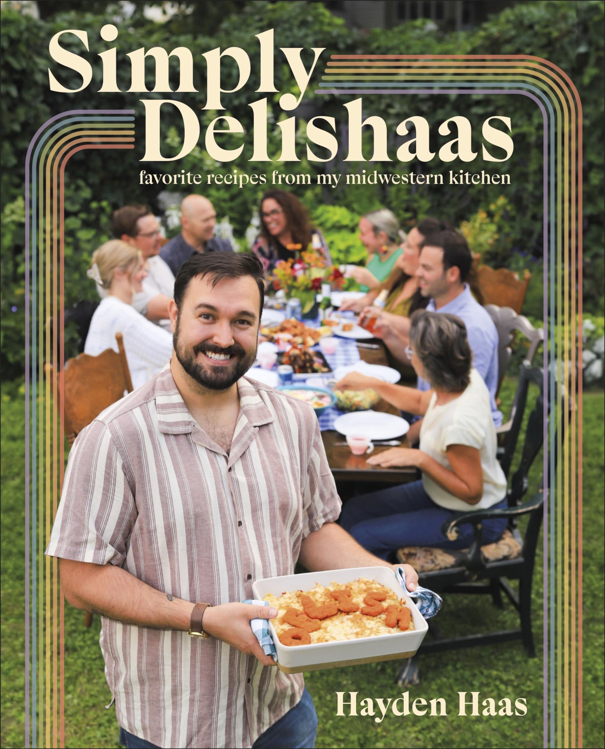 Simply Delishaas: Favorite Recipes From My Midwestern Kitchen Cookbook | Authentic American Midwest Cuisine & Homestyle Cooking | Perfect for Family Dinners, Potlucks & Holiday Gatherings