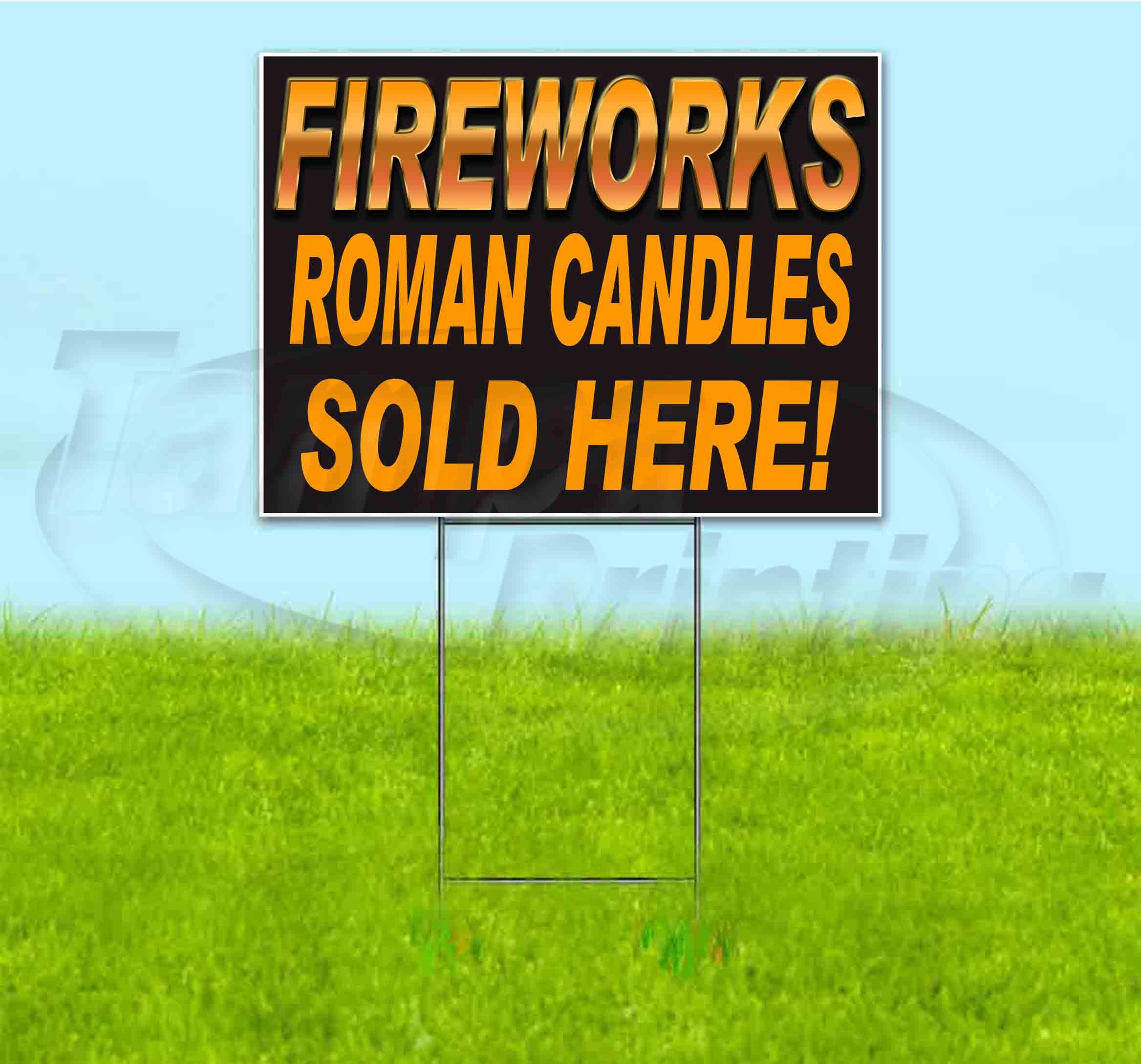 18x24 Inch Fireworks Roman Candles Yard Sign with Metal Step Stake - Bulk Discounts & Multi-Packs Available - Perfect for Seasonal Promotions, Firework Stands, and Event Advertising