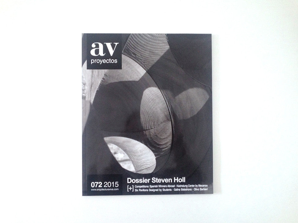 AV Proyectos 072 2015: Steven Holl Architecture Portfolio - Modern Design Book for Architects & Students | Office Reference, Studio Inspiration