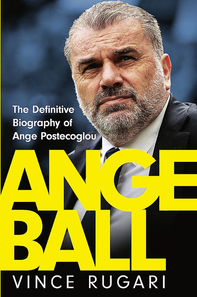 Angeball: The Definitive Biography of Ange Postecoglou - Soccer Coach Life Story & Career Journey | Perfect Gift for Football Fans & Sports Enthusiasts
