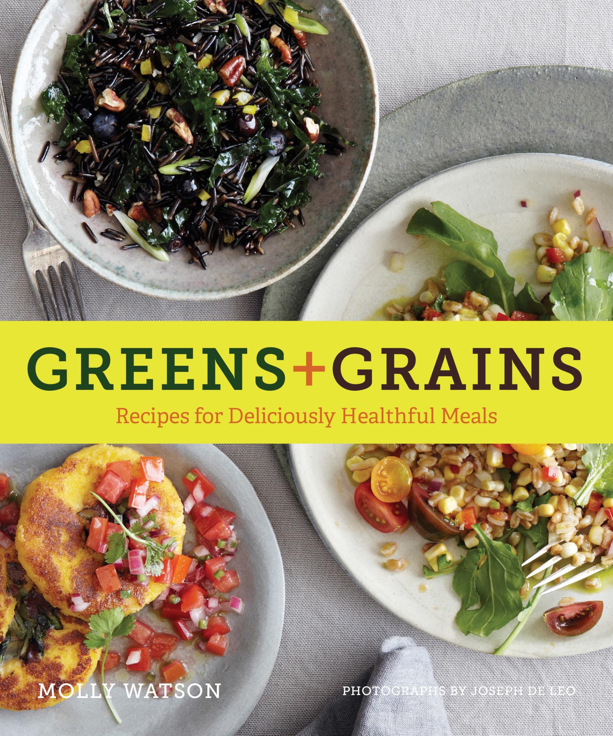Greens & Grains: Healthy and Delicious Recipes for Everyday Meals | Perfect for Quick Lunches, Family Dinners & Meal Prep