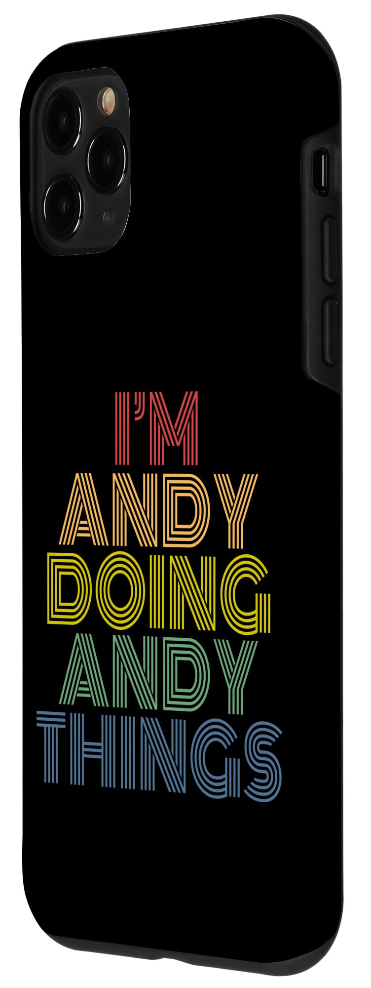 Funny Personalized iPhone 11 Pro Case with 'I'm Andy Doing Andy Things' Text - Perfect for Gifts, Daily Use & Showcasing Unique Style