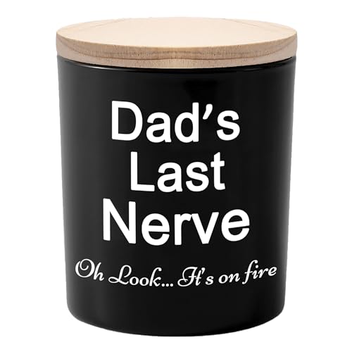Dads last nerve
