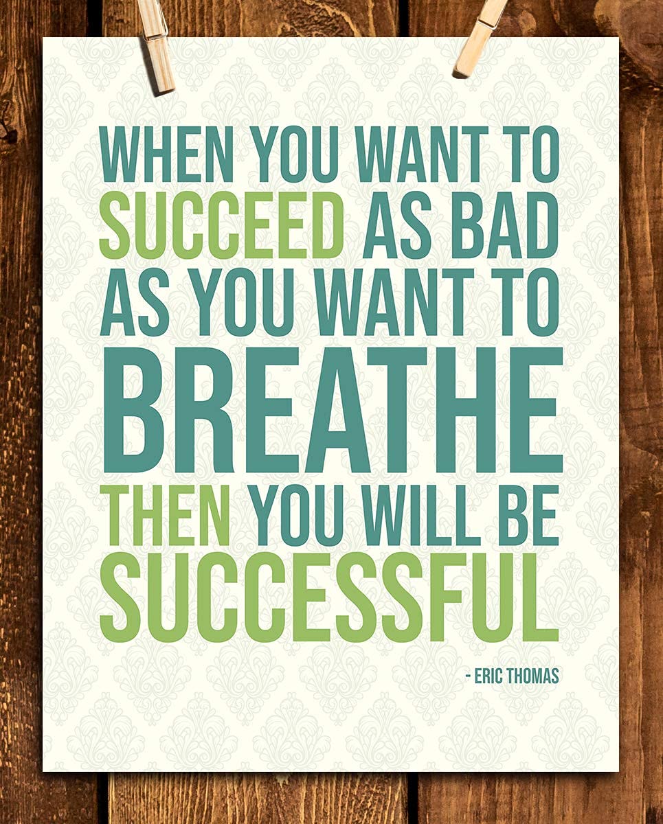 Eric Thomas 'Breathing for Success' Motivational Quote Print - 8x10 Inch Inspirational Wall Art Decor for Home, Office, Gym & Classroom - Perfect Success Gift for Students, Entrepreneurs & Athletes - Unframed Modern Poster for Daily Motivation & Positive Vibes
