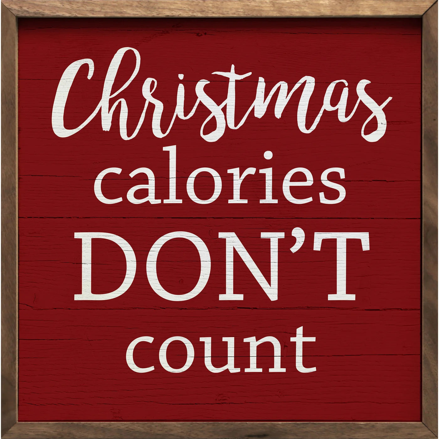 Christmas Calories Don't Count - Wood Framed Wall Art Print - Perfect for Holiday Home Decor & Festive Gift Giving