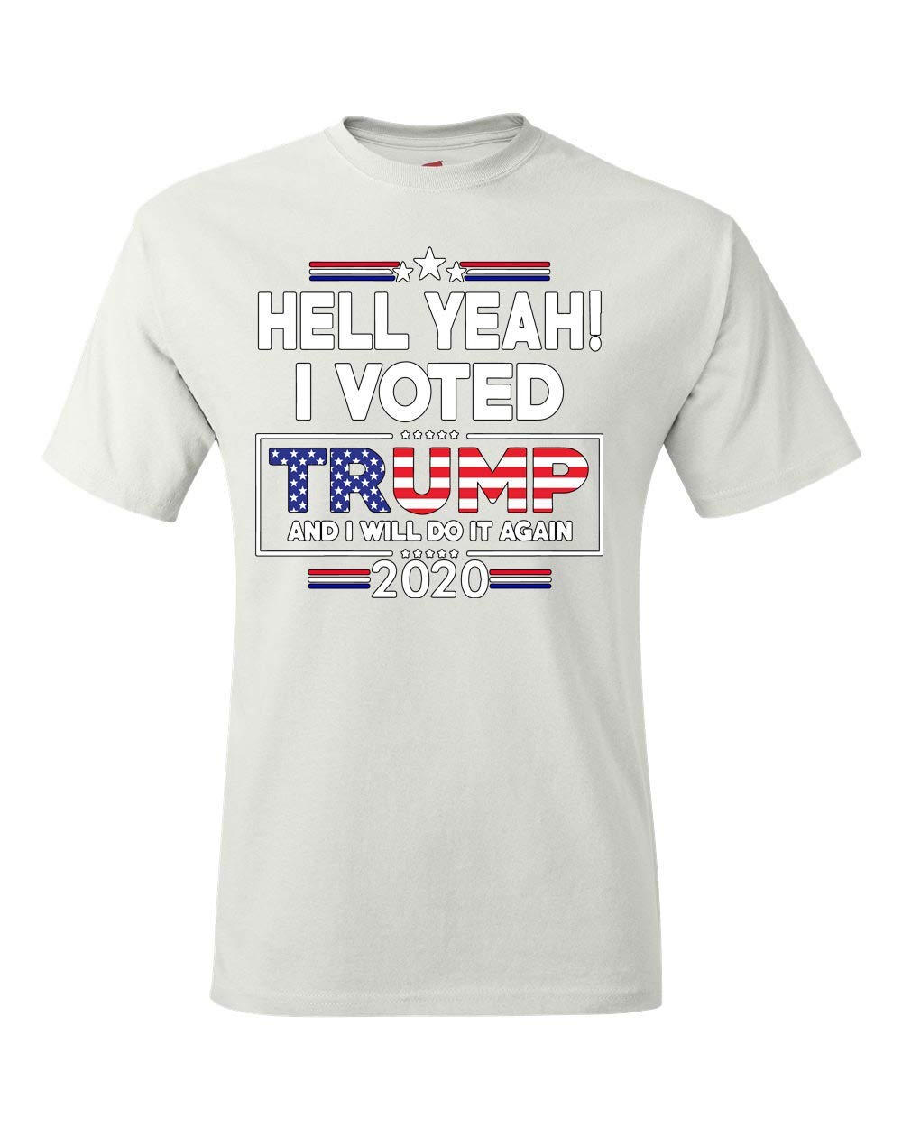 Men's Patriotic Trump Election T-Shirt - Hell Yeah I Voted & I'll Do It Again - American Political Tee for Campaign Support & Conservative Events