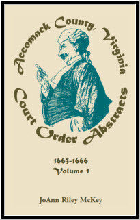 Accomack County Virginia Court Order Abstracts Volume 1 1663-1666 | Historical Legal Documents for Genealogy Research & Virginia History Studies
