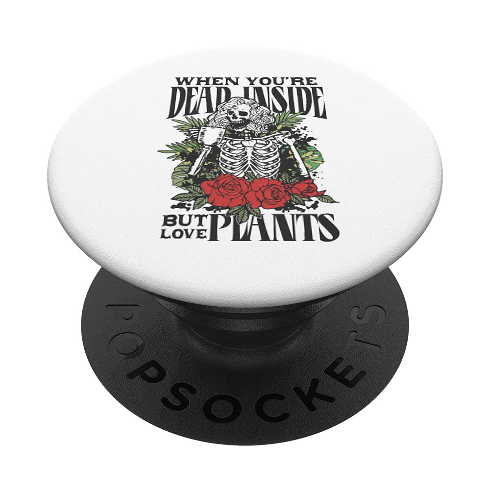 Funny Gardening T-Shirt - 'Dead Inside But Love Plants' Design | PopSockets Swappable PopGrip | Perfect Gift for Plant Lovers & Garden Enthusiasts