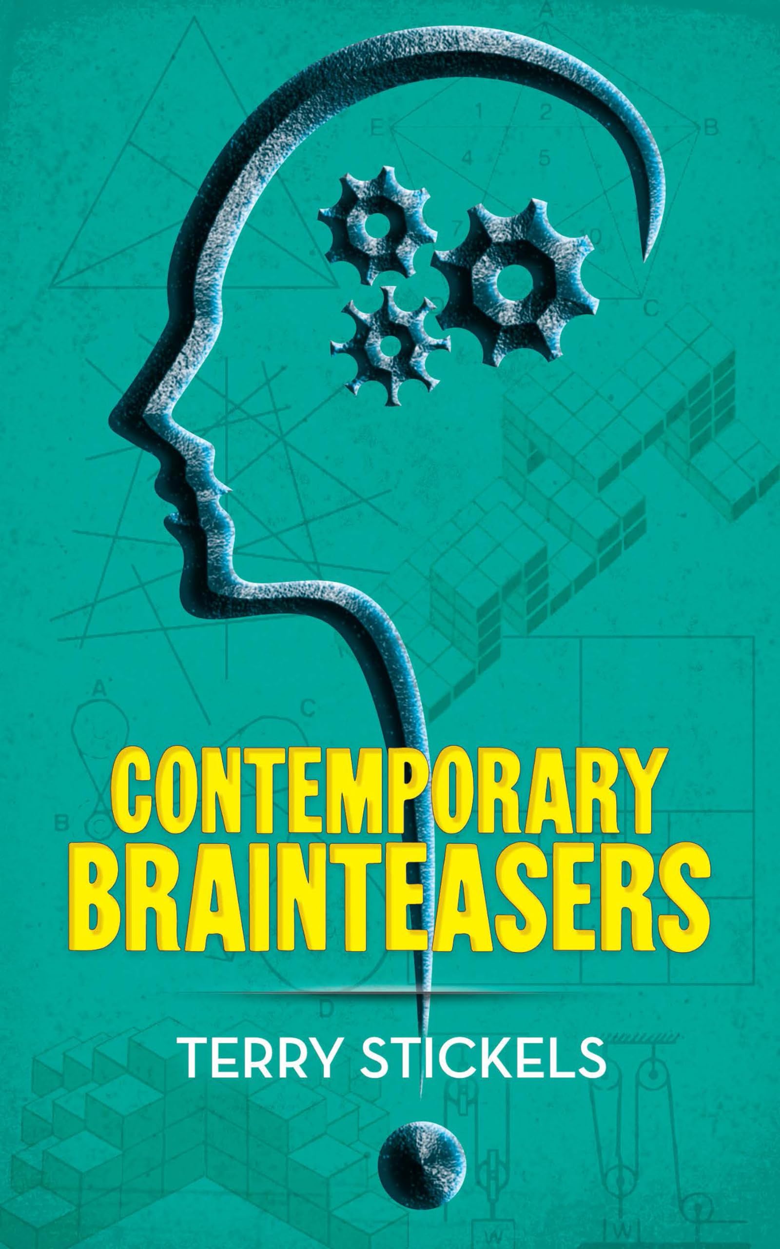 Contemporary Brainteasers - Dover Math Games & Puzzles | Fun Educational Puzzles for Adults & Kids | Perfect for Family Game Nights & Classroom Activities