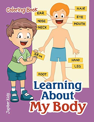 Educational Human Anatomy Coloring Book for Kids - Learn About the Body with Fun Activities | Perfect for Homeschooling & Classroom Learning