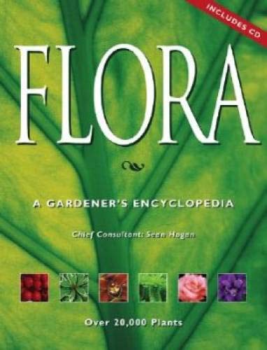 Flora: The Complete Gardener's Guide Book with Free CD - Perfect for Home Gardening, Landscaping & Plant Care