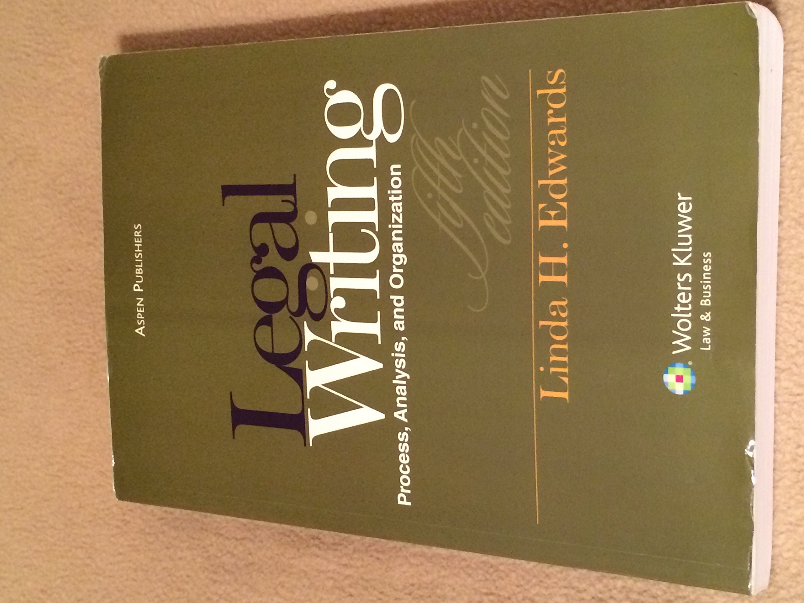 Legal Writing: Process, Analysis, and Organization - Essential Guide for Law Students and Professionals