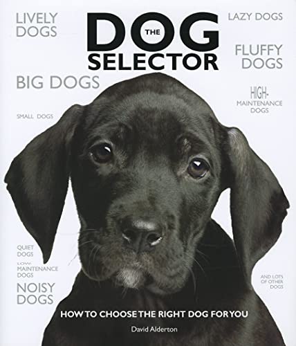 **The Dog Selector Guide: How to Choose the Perfect Dog Breed for Your Lifestyle & Home | Best for Families, Singles & Pet Lovers**