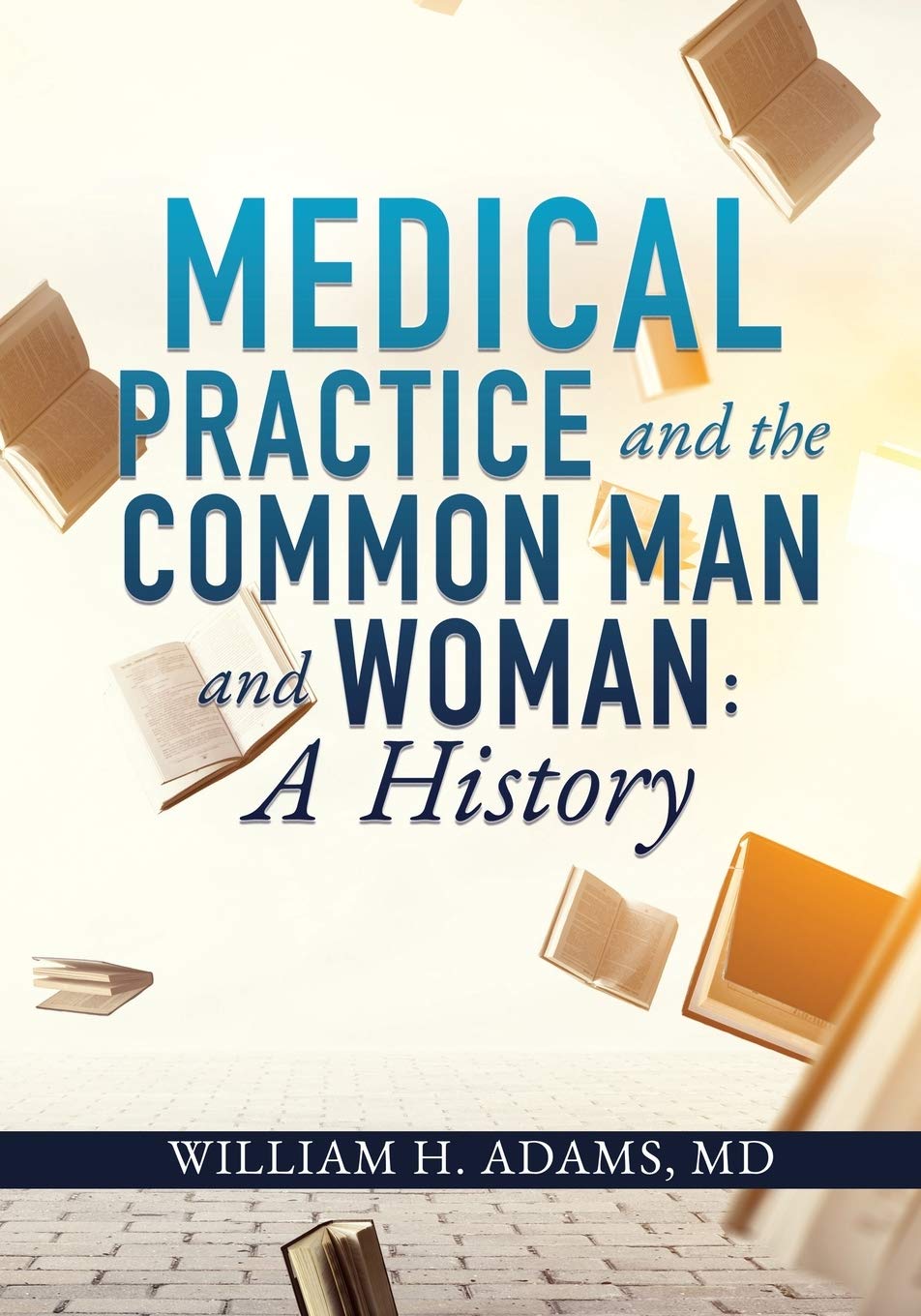 History of Medical Practice for Common People | Evolution of Healthcare for Men & Women | Home & Academic Use