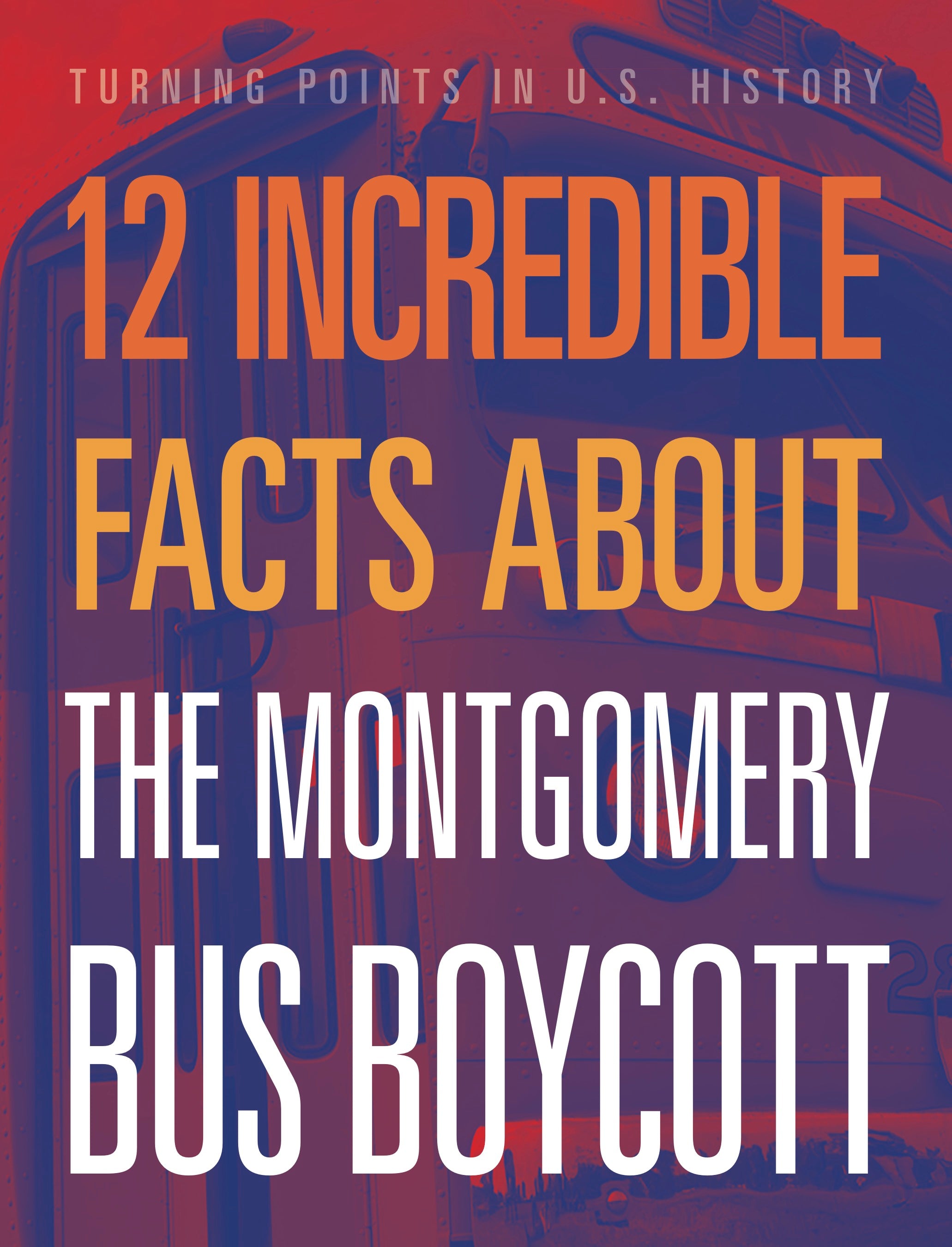 12 Amazing Facts About the Montgomery Bus Boycott - Civil Rights Movement History for Students & Educators | Perfect for Black History Month Lessons