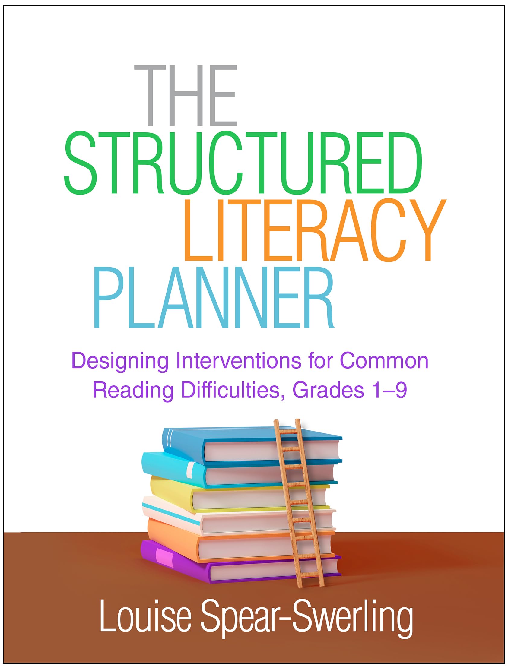 The Structured Literacy Planner: Effective Reading Intervention Strategies for Grades 1-9 | Common Reading Difficulties Solutions | Classroom & Homeschool Teaching Resource | Guilford Intensive Instruction Series