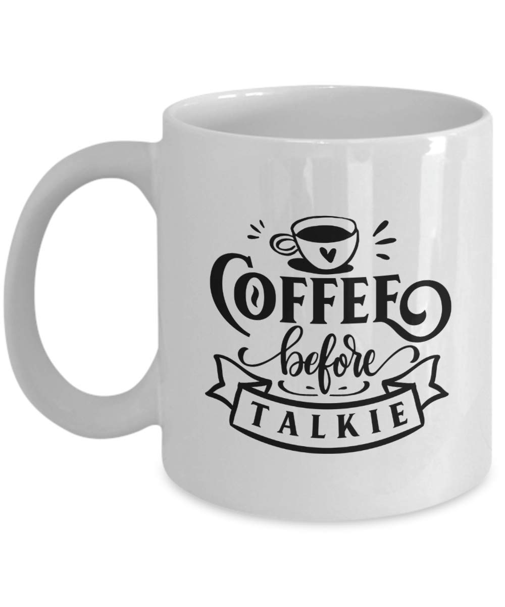 Funny Good Morning Coffee Mug - Insulated Ceramic Cup with Humorous 'Coffee Before Talkie' Quote - Perfect Gift for Coffee Lovers, Office Workers & Early Risers - Great for Home, Office or Breakfast in Bed
