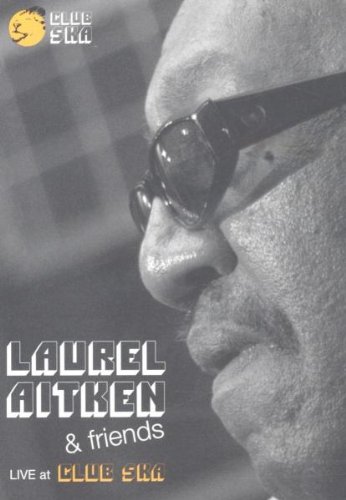 AITKEN, LAUREL & FRIENDS - LIVE AT CLUB SKA [DVD] | Classic Ska Music Concert | Perfect for Ska Fans & Music Collectors | Great for Parties & Retro Music Nights