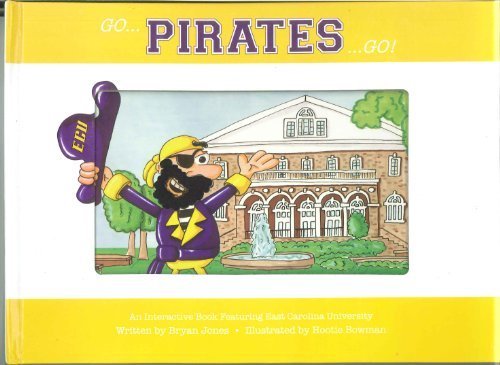 Go Pirates Go! - Volume 4 Collegiate Kids Book by Bryan R. Jones | Fun Reading for Children's Pirate Adventures & School Spirit