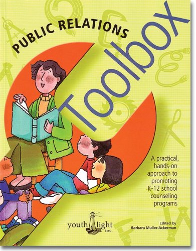 Public Relations Toolbox for School Counselors: Best Practices & Strategies | Effective Communication & Student Support Tools