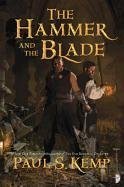 The Hammer and the Blade: A Tale of Egil & Nix - Fantasy Adventure Paperback Novel | Perfect for Book Clubs & Epic Fantasy Lovers