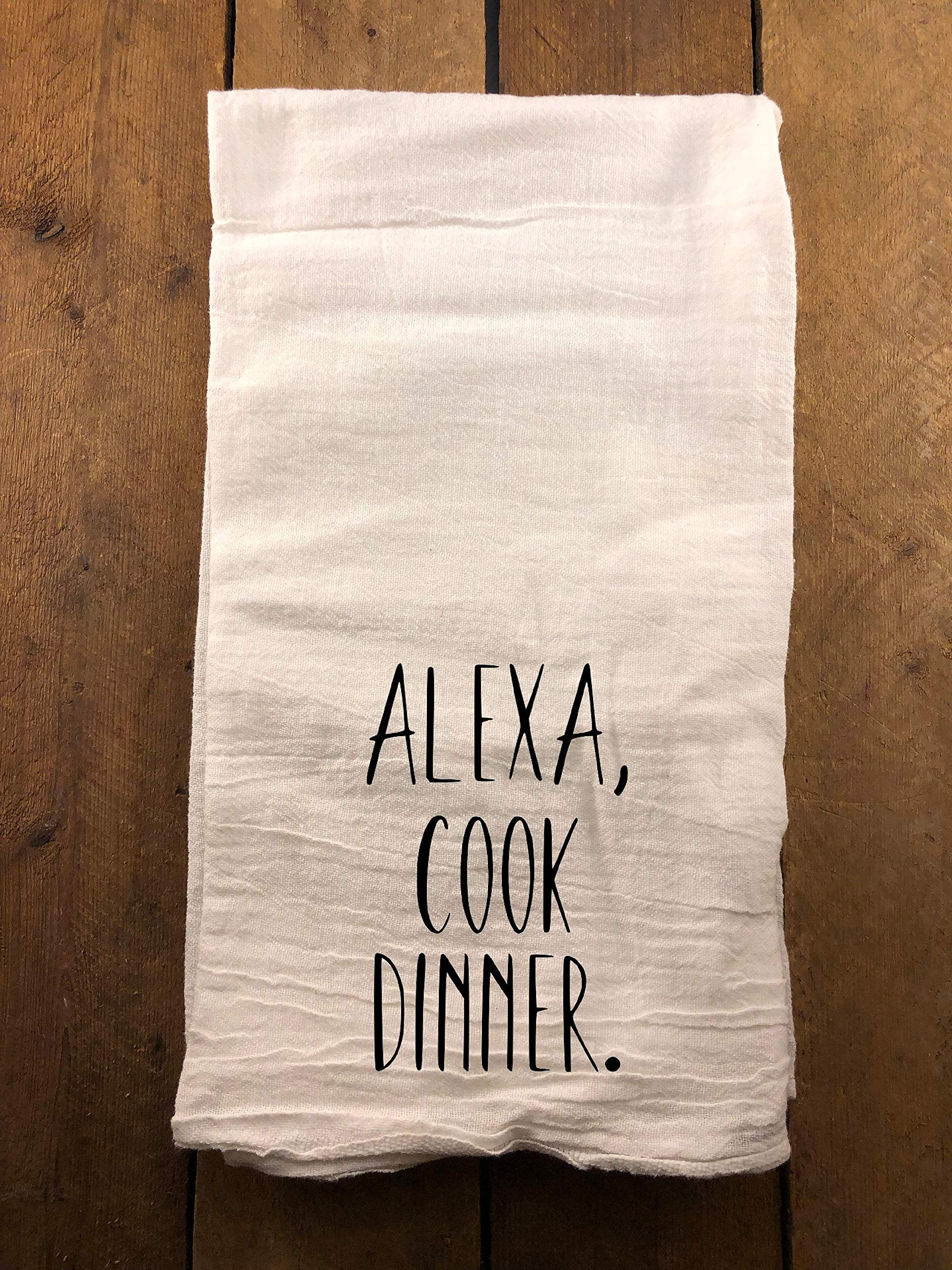 Funny Alexa Cook Dinner Towel - Farmhouse Flour Sack Dish Towel for Kitchen - Decorative Cotton Towel for Cooking, Baking & Dish Drying - Perfect for Home, Gifts & Farmhouse Decor